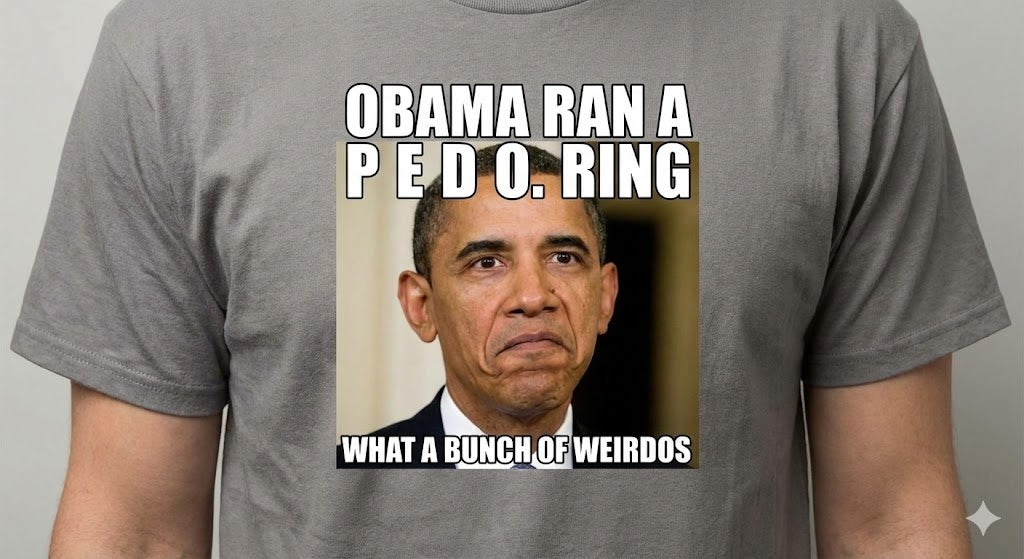 Obama Ran a P.E.D.O. Ring — What a Bunch of Weirdos” T-Shirt