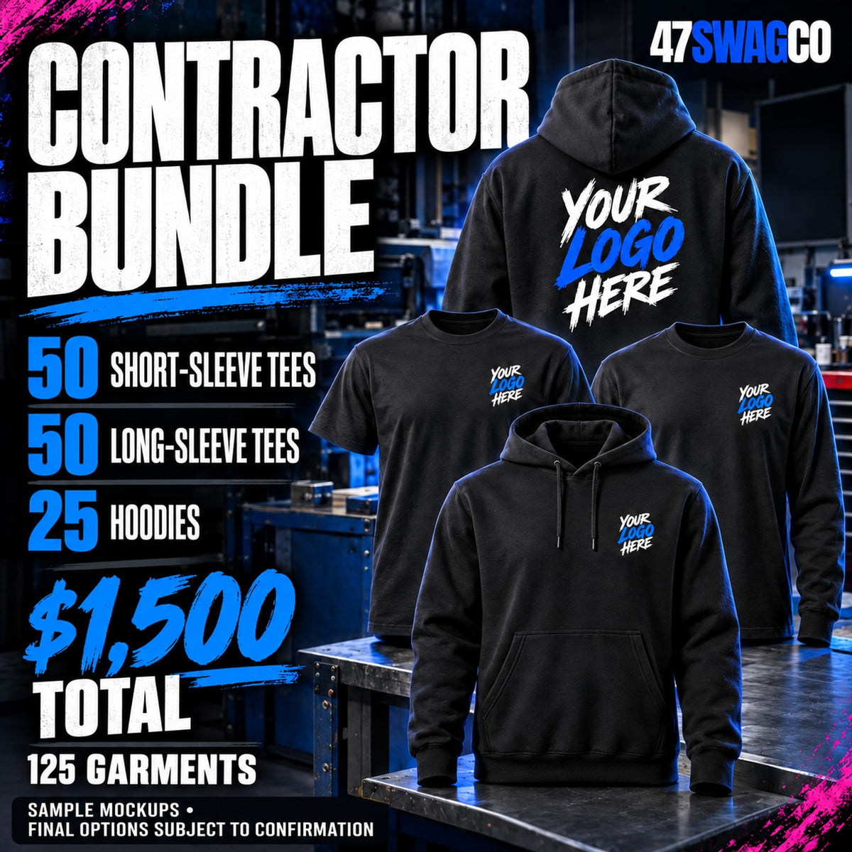 Contractor bundle: 50 short-sleeve tees, 50 long-sleeve tees and 25 hoodies, 125 garments for $1,500 total. Sample logo mockups; final options subject to confirmation.