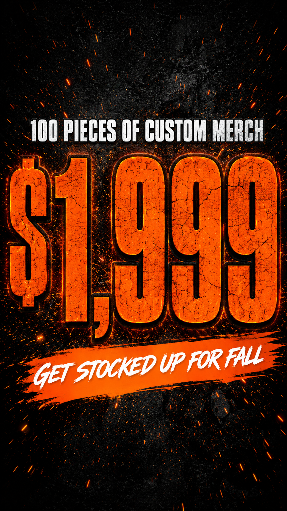 100 pieces of custom merch $1999