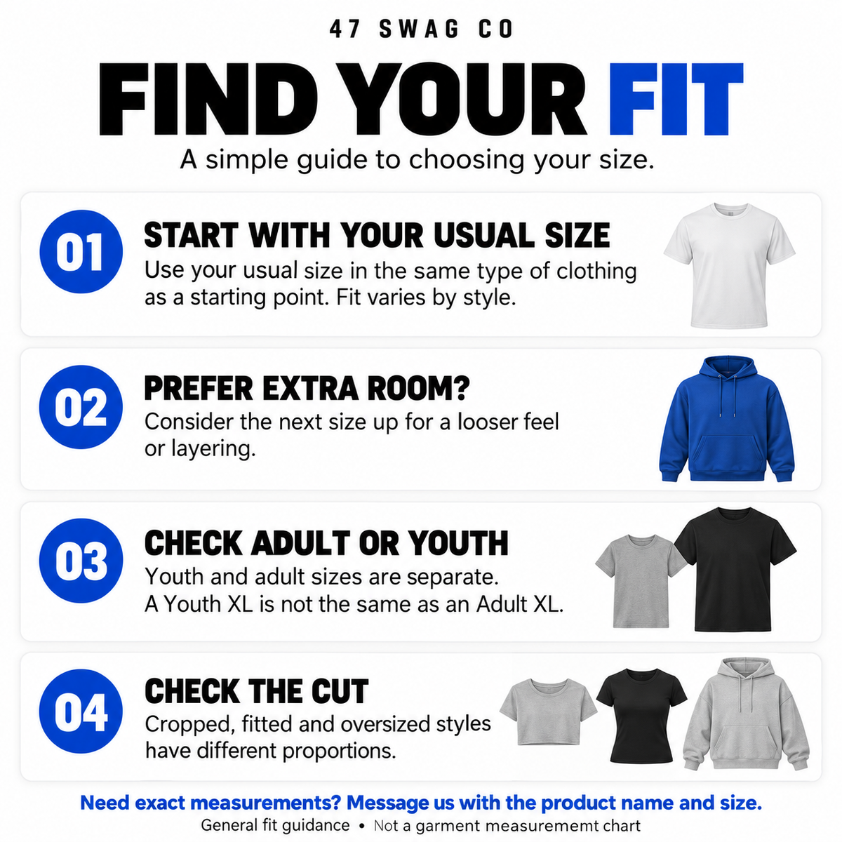 General fit guide; garment-specific measurements available on request