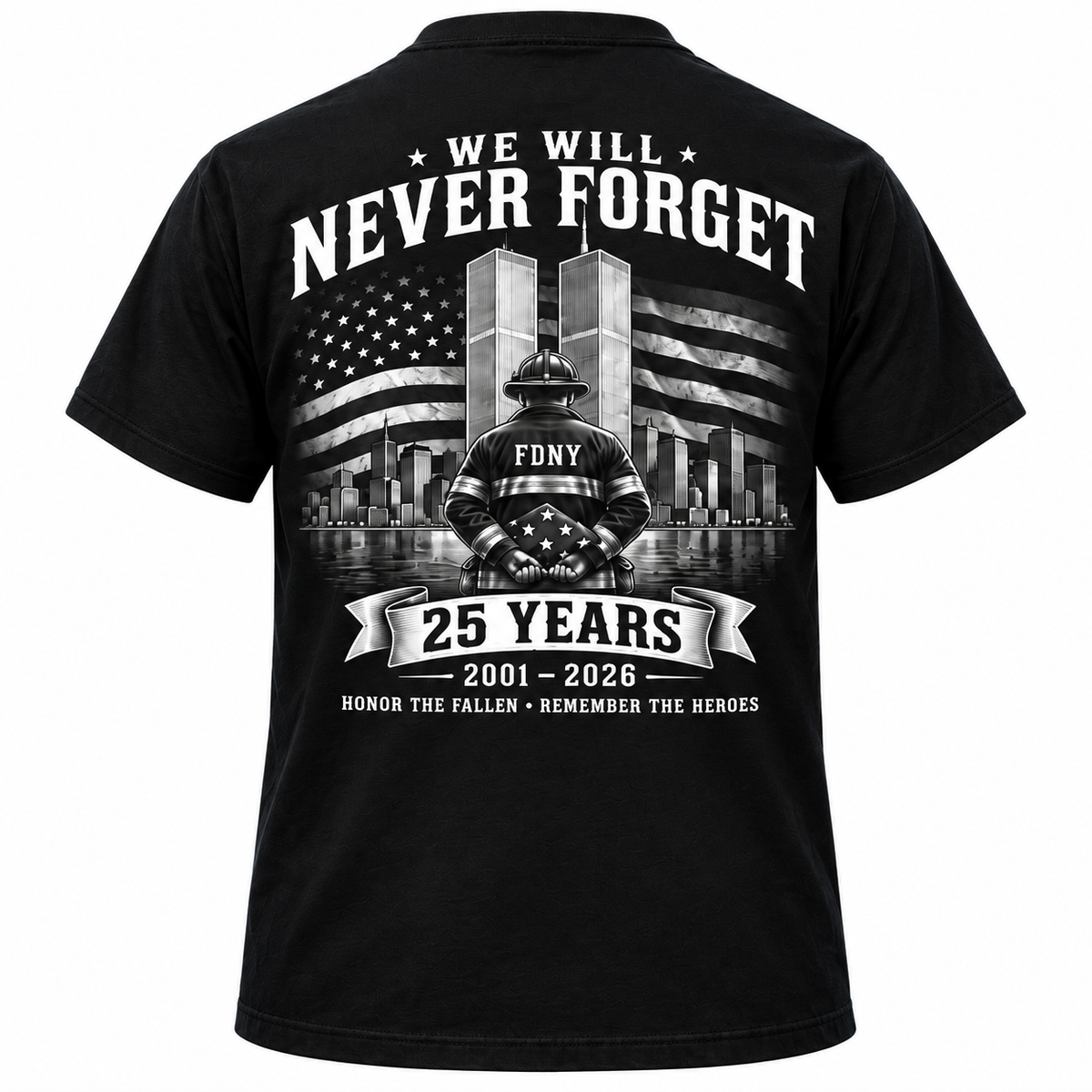 9/11 Hero Tribute Tee — We Will Never Forget — single black garment back view