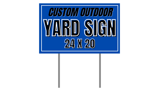 24x20 Large Custom Yard Sign with Metal H-Frame