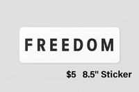Thumbnail for FREEDOM Sticker – 8.5” Premium Vinyl Decal (Black on White)