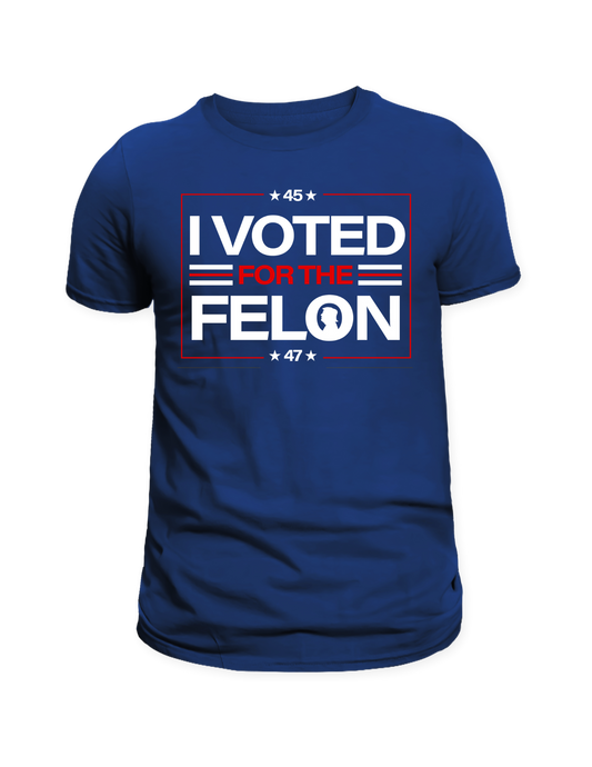 Voted for the Felon Blue T-Shirt
