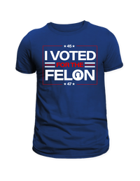 Thumbnail for Voted for the Felon Blue T-Shirt