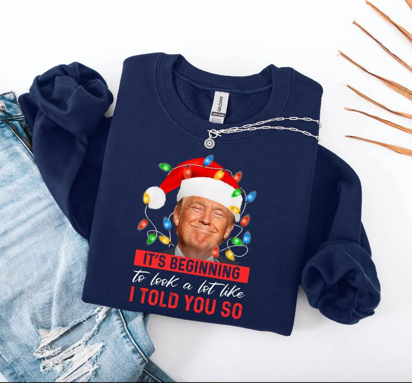 It's Beginning to Look a Lot Like I Told You So Christmas Sweatshirt 🎅