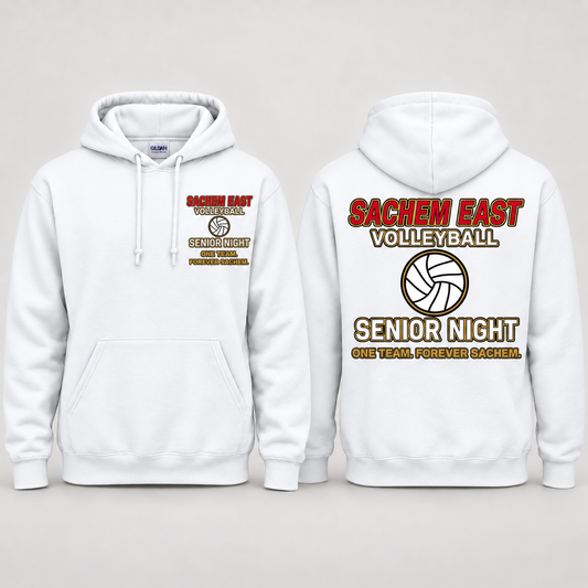 Sachem East Girls Volleyball One Team. Forever Sachem. Senior Night pullover hoodie in White; front left-chest print and full back print shown side by side.