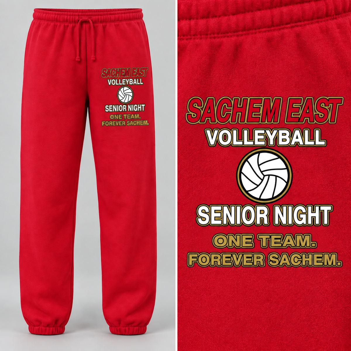 Sachem East Girls Volleyball One Team. Forever Sachem. Senior Night sweatpants in Red; full front view with left upper-thigh print and matching artwork close-up.