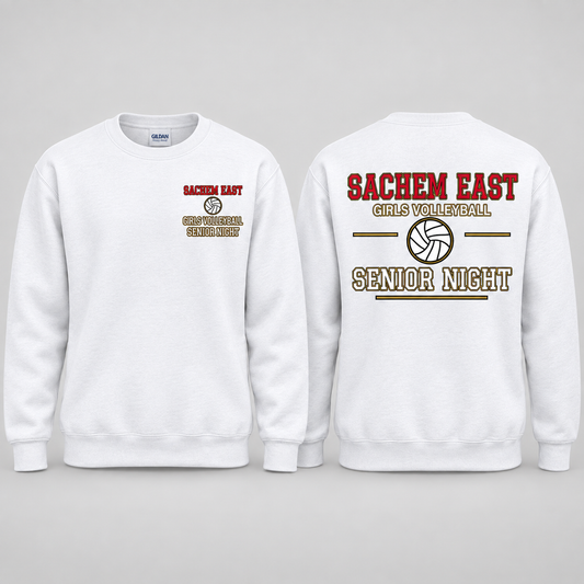 Sachem East Girls Volleyball Varsity Senior Night crewneck sweatshirt in White; front left-chest print and full back print shown side by side.