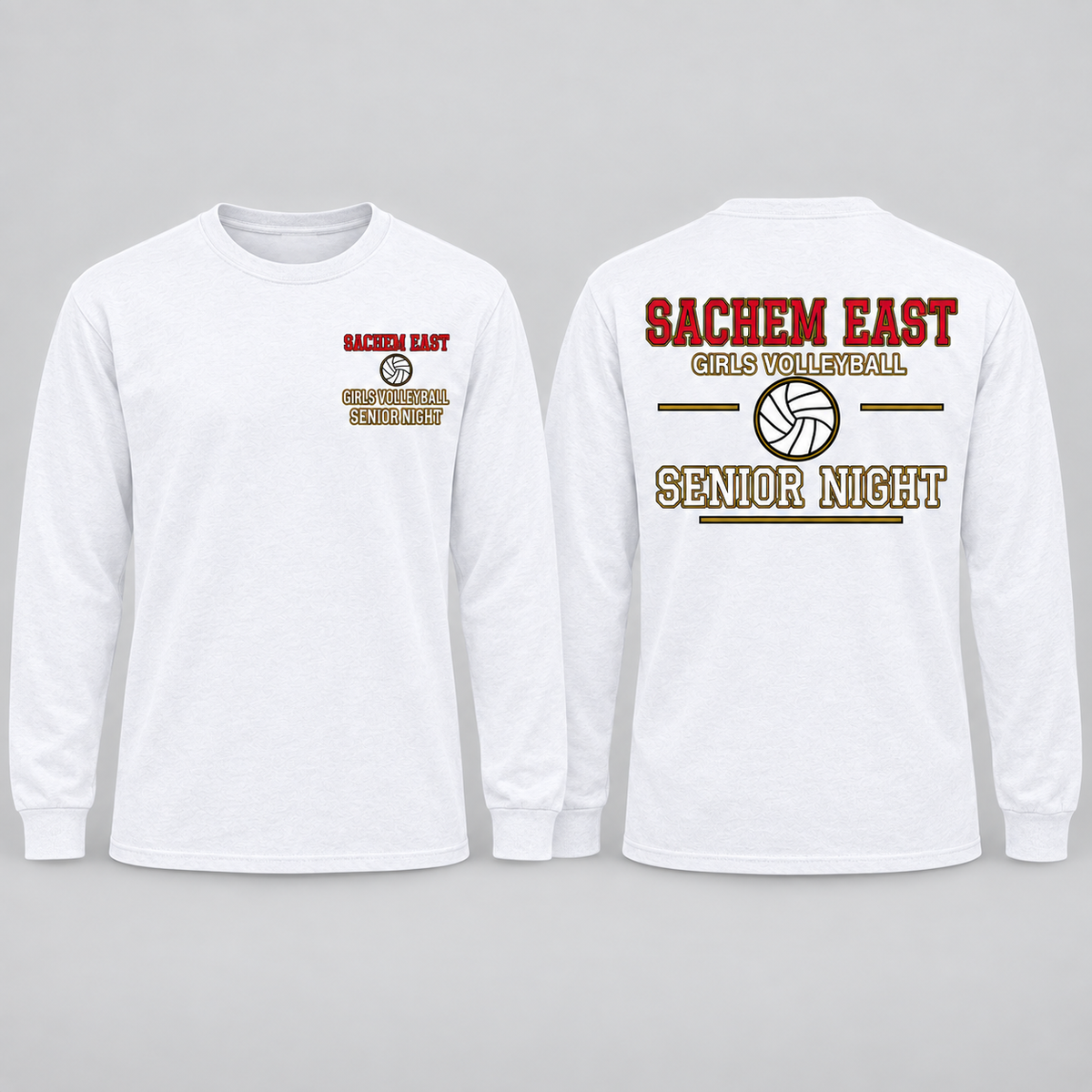 Sachem East Girls Volleyball Varsity Senior Night long-sleeve t-shirt in White; front left-chest print and full back print shown side by side.