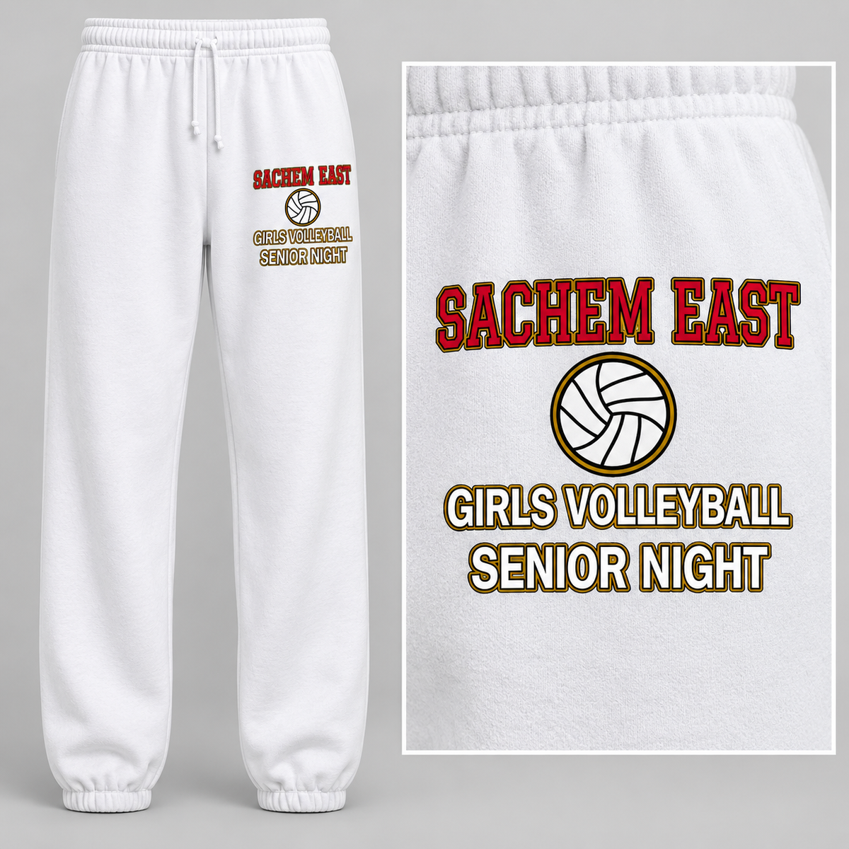 Sachem East Girls Volleyball Varsity Senior Night sweatpants in White; full front view with left upper-thigh print and matching artwork close-up.