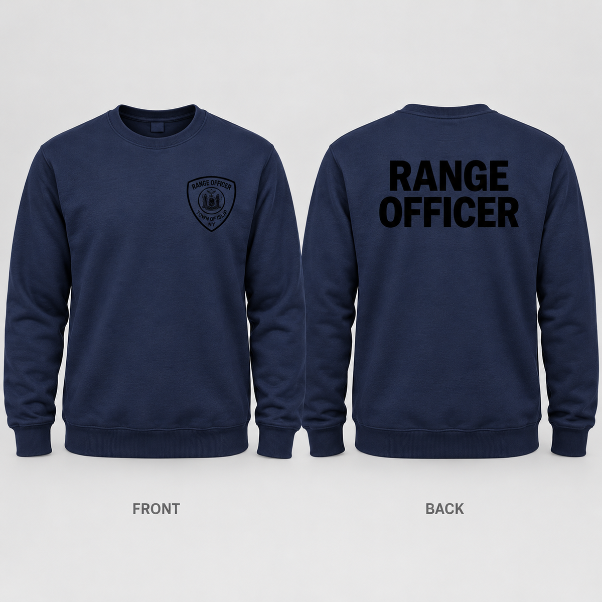 Town of Islip Range Officer Crewneck Sweatshirt - Navy / black print front and back