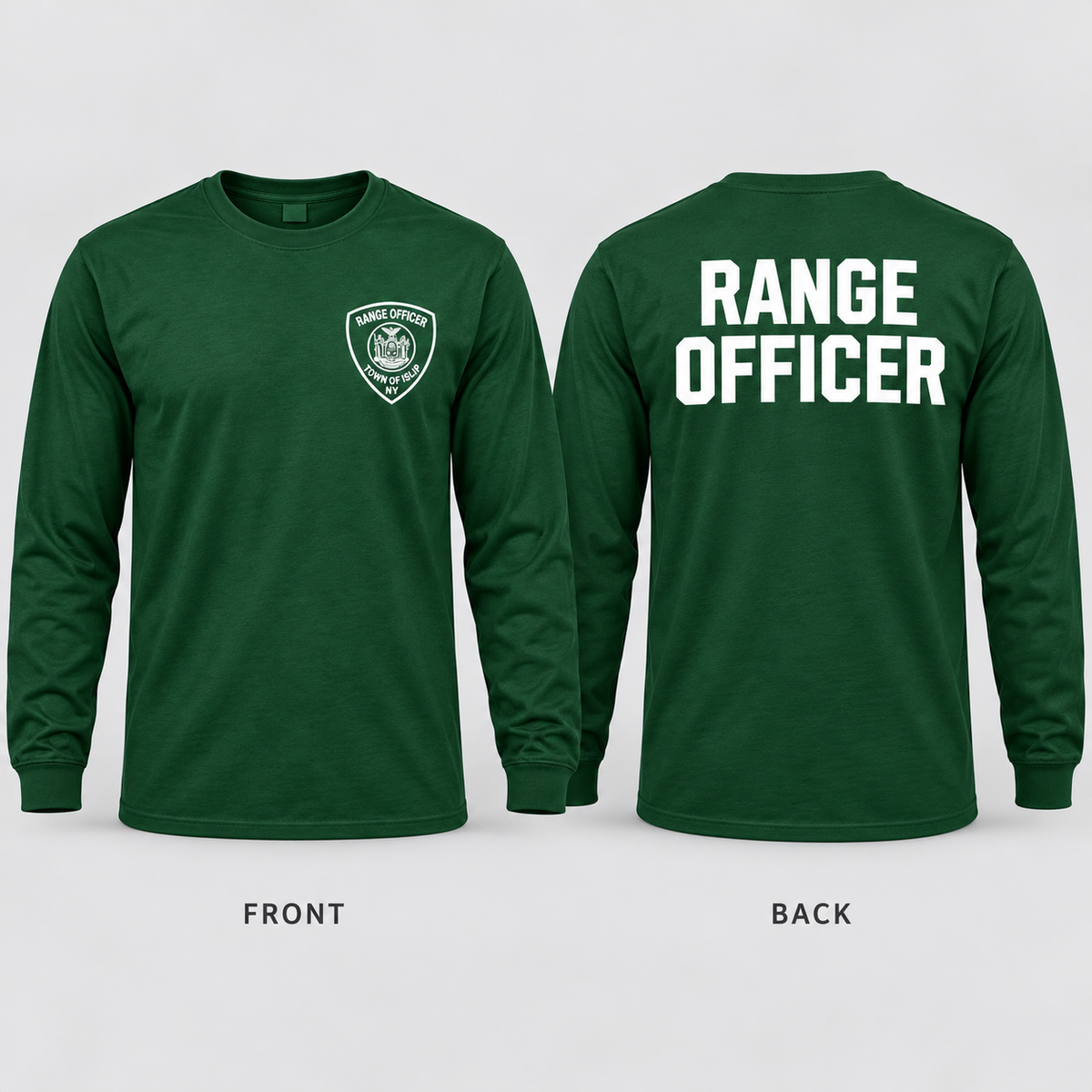 Town of Islip Range Officer Long Sleeve Tee - Forest Green — front and back