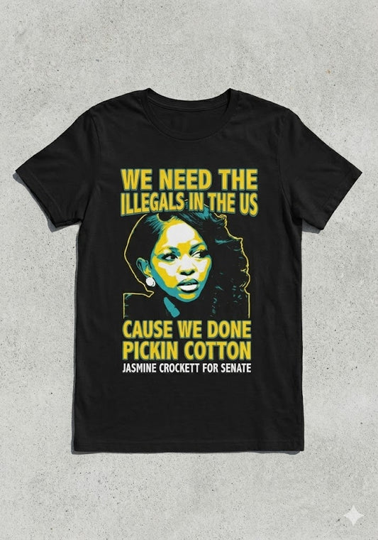 The "We Done Pickin" Tee | Jasmine Crockett Limited Edition