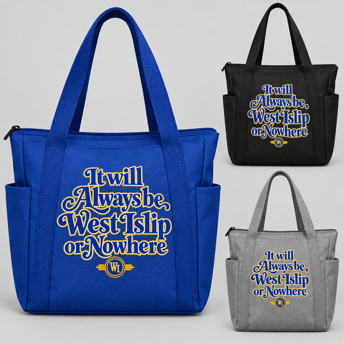 West Islip or Nowhere Always Script Essential Zippered Tote; Black, Heather Grey, True Royal; product comparison views