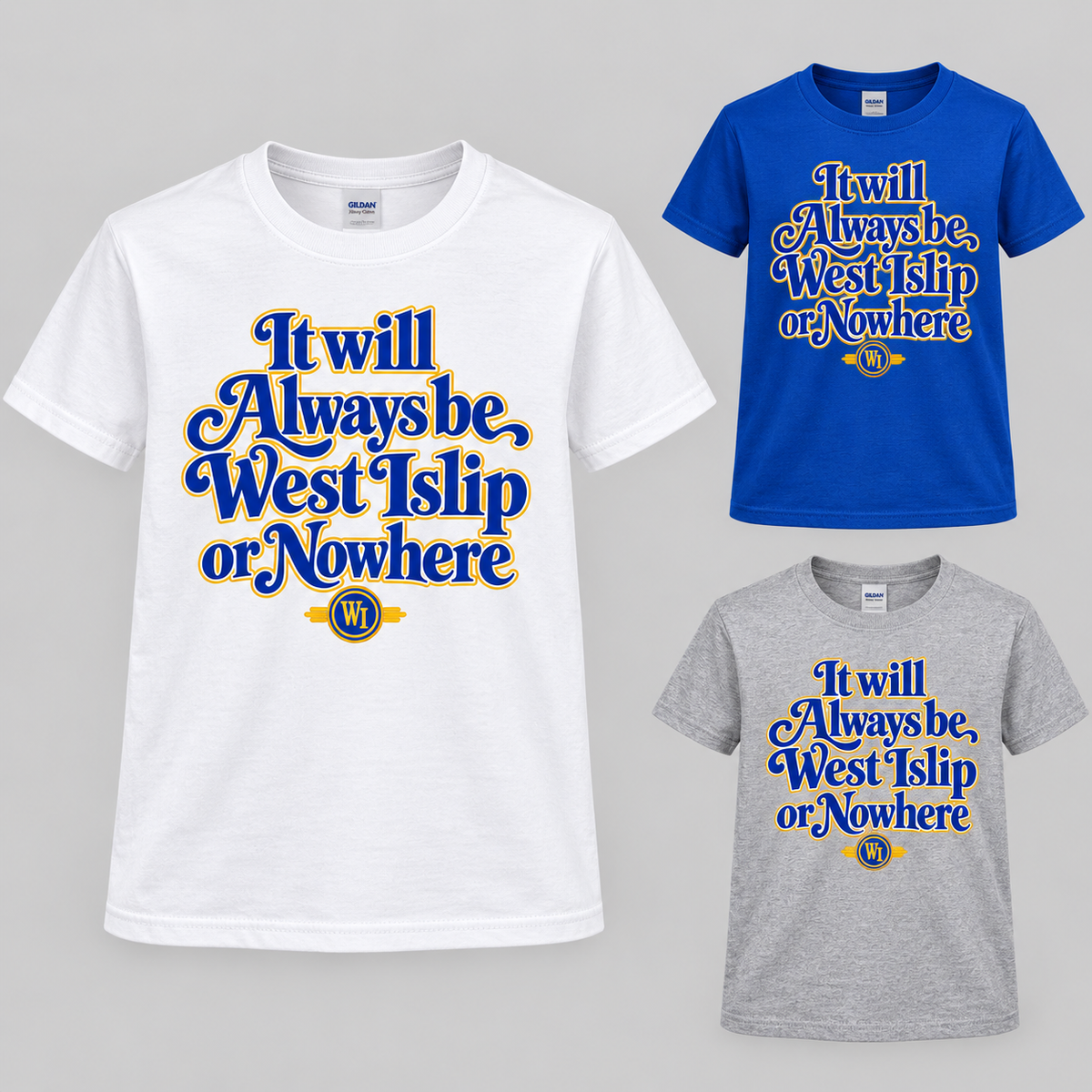 West Islip or Nowhere Always Script Youth Cotton Tee; Royal Blue, Sport Gray, White; product comparison views